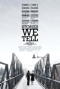 2012 documentary "Stories We Tell" examines myth and memory to discover the truth. 