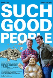 Actors Randy Harrison and Michael Urie featured on the poster for the film "Such Good People." 