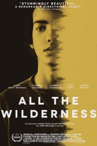 Official Movie Poster of ALL THE WILDERNESS starring Kodi Smit-McPhee, Isabelle Fuhrman 