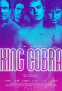 Sex is not a game in Justin Kelly's crime drama 'King Cobra.'